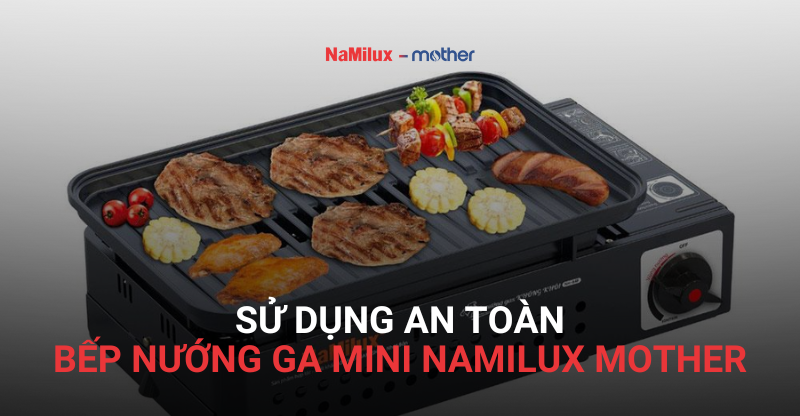 bếp nướng ga namilux mother