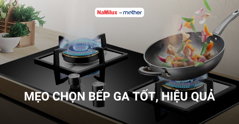 chọn bếp ga tốt